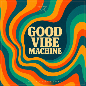 Good Vibe Machine
