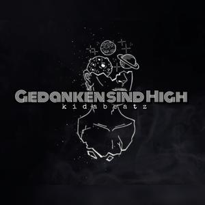 Gedanken sind High