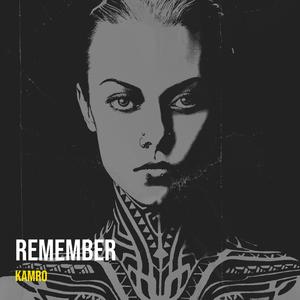 Remember