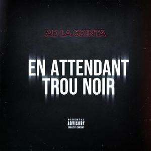 En attendant trou noir