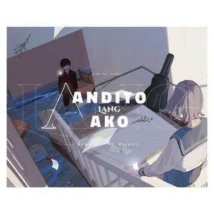 Andito Lang Ako (feat. XaiDzil)