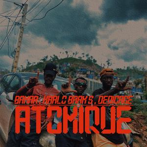 ATOMIQUE (feat. Dédicace x Bamar)