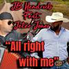 Jb Hendricks - All Right With Me (feat. Jeter Jones)