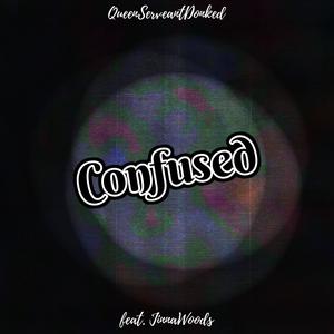 Confused