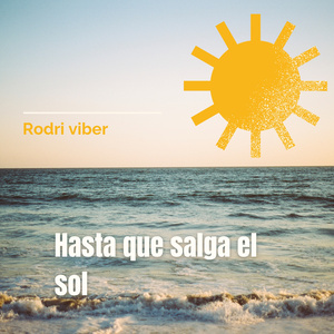 Hasta que salga el sol