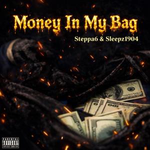 Money In My Bag (feat. Sleepz1904)