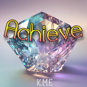 Achieve (Extended Version)