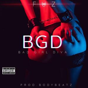 B.G.D(bad girl diva)