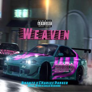 Weavin' (feat. Charlee Parker)