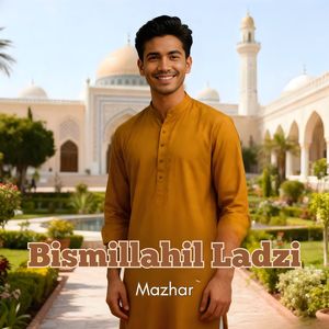 Bismillahil Ladzi