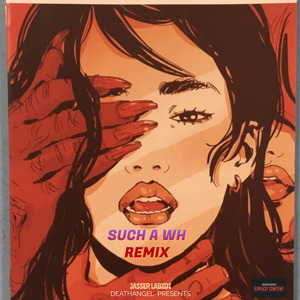 Such A Wh(Remix)