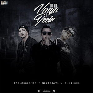 No Me Venga a Decír