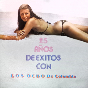 Mosaico 25 Años: El Gordo / Isla de San andres / Chica Ja Ja / Acuyuye / La Gorda / Muchacha de 15 / Despeinada / Chinga Marunga / Manuelito Barrios / Macondo