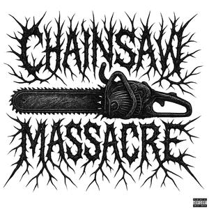 CHAINSAW MASSACRE