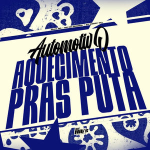 Automotivo Aquecimento Pras Puta
