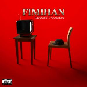 FIMIHAN (feat. Young hero vibez)