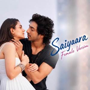 Saiyaara (Female Version)