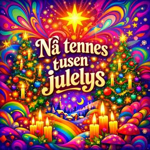 Nå tennes tusen julelys (Trance versjon )