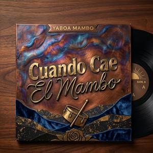 Cuando Cae El Mambo
