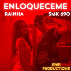 Enloqueceme (feat. Rainha)