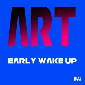 Early Wake Up (Radio Edit)