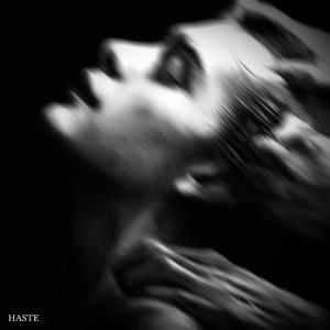 HASTE