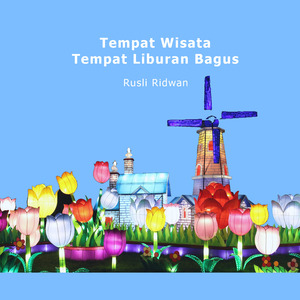Tempat Wisata Tempat Liburan Bagus