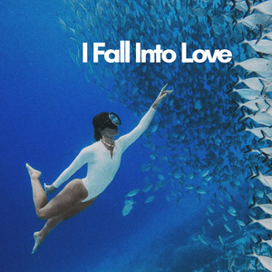 I Fall Into Love