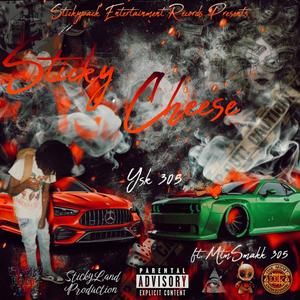 Sticky Cheese (feat. MtmSmakk 305)