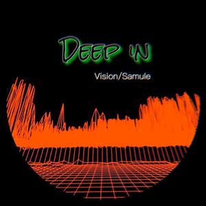 DEEP IN