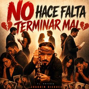 No hace falta terminar mal