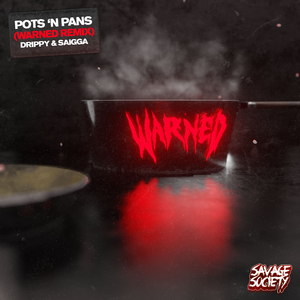 POTS 'N PANS (WARNED REMIX)
