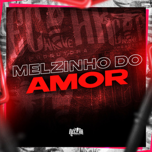 Melzinho do Amor