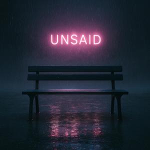 Unsaid (feat. J.O.Y)