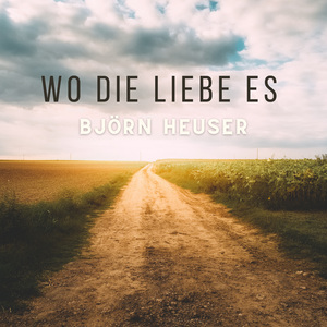 Wo die Liebe es