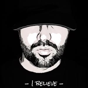 I Believe
