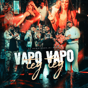 Vapo Vapo Tey Tey