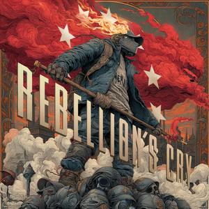 Rebellion's cry