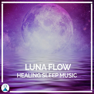 Luna Flow Healing Sleep Music