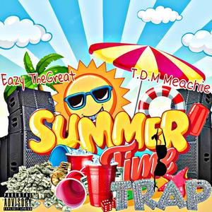 Summer Time Trap