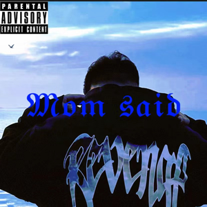 Mom said（prod by jestonBeatz）