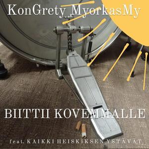 Biittii Kovemmalle (feat. Kaikki Heiskiksen Ystävät)