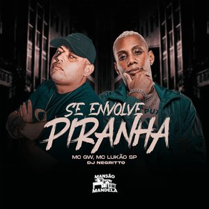 Se Envolve Piranha