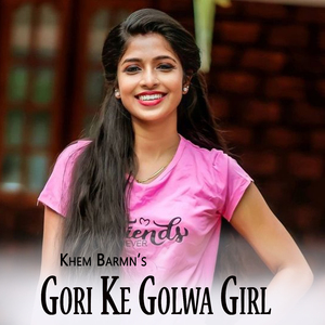 Gori Ke Golwa Girl