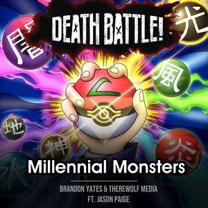 Death Battle: Millennial Monsters (feat. Jason Paige)