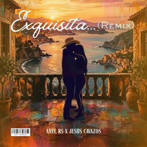 Exquisita (feat. Jesús Cavazos)