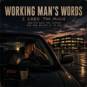 Working Man's Words