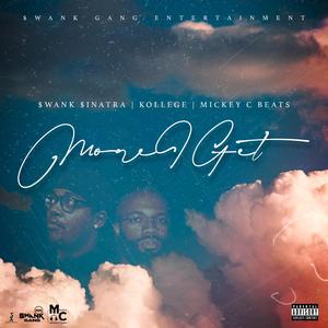 More I Get (feat. Kollege)