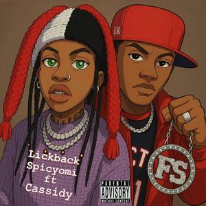 Lickback (feat. Cassidy)