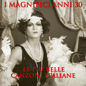 I magnifici anni 30. Le più belle canzoni italiane medley: mille lire al mese / Parlami d'amore mariù / Dammi un bacio e ti dico di sì / Fior di rose / Portami tante rose / Tanto pe' cantà / La mia canzone al vento / Ram pam pam / Arriva tazio / L'ora del